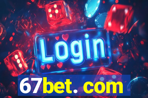 67bet. com